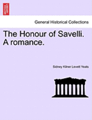 The Honour of Savelli. a Romance.