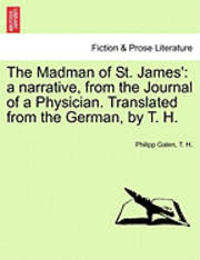 Philipp Galen, T H - Madman of St. James', Häftad