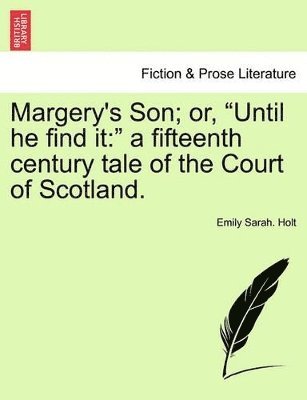Margery's Son; Or, Until He Find It