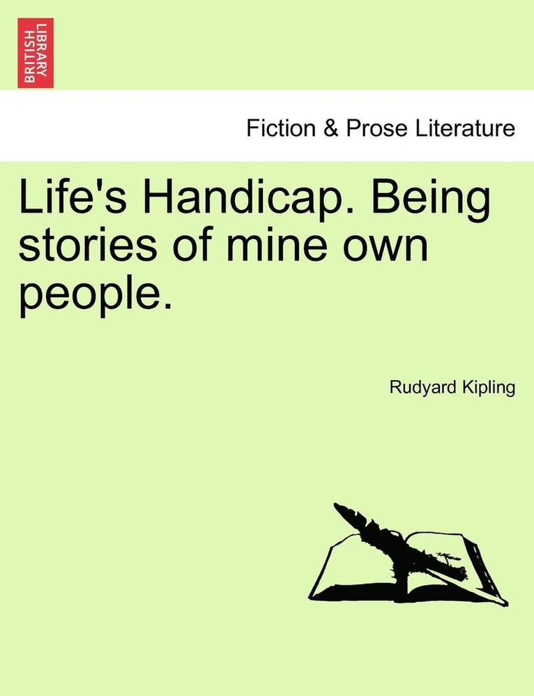 Rudyard Kipling - Life's Handicap. Being Stories of Mine Own People., Häftad
