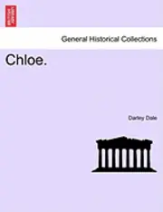 Darley Dale - Chloe., Häftad. Tillgänglighet: Lägg i varukorg