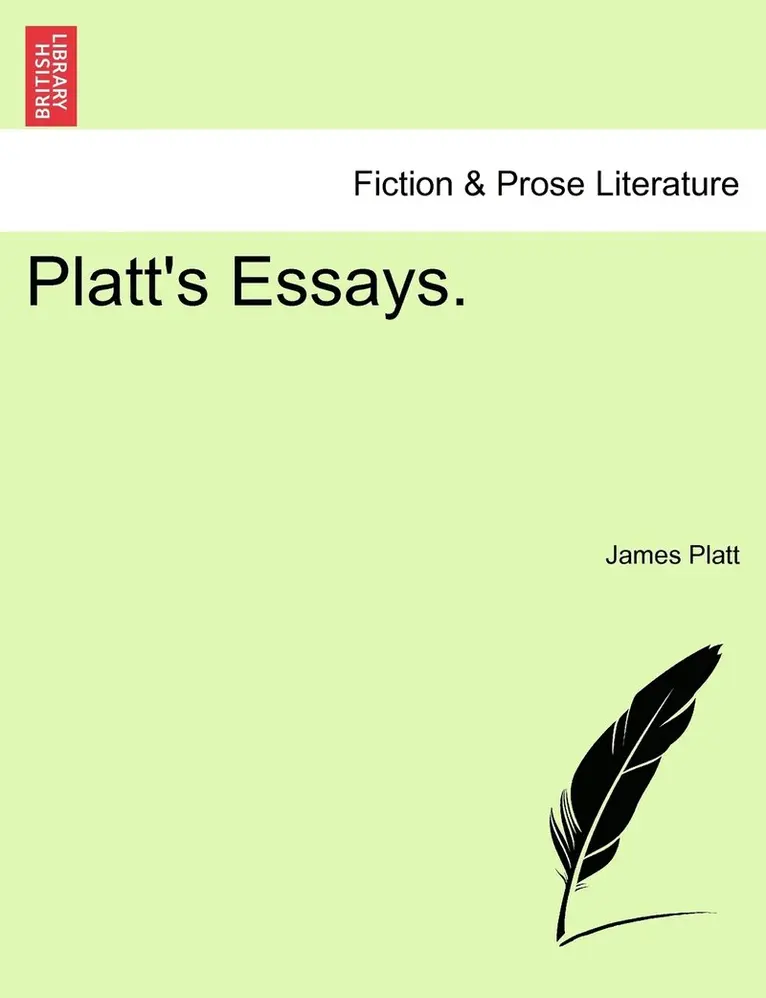 James Platt - Platt's Essays., Häftad. Tillgänglighet: Lägg i varukorg