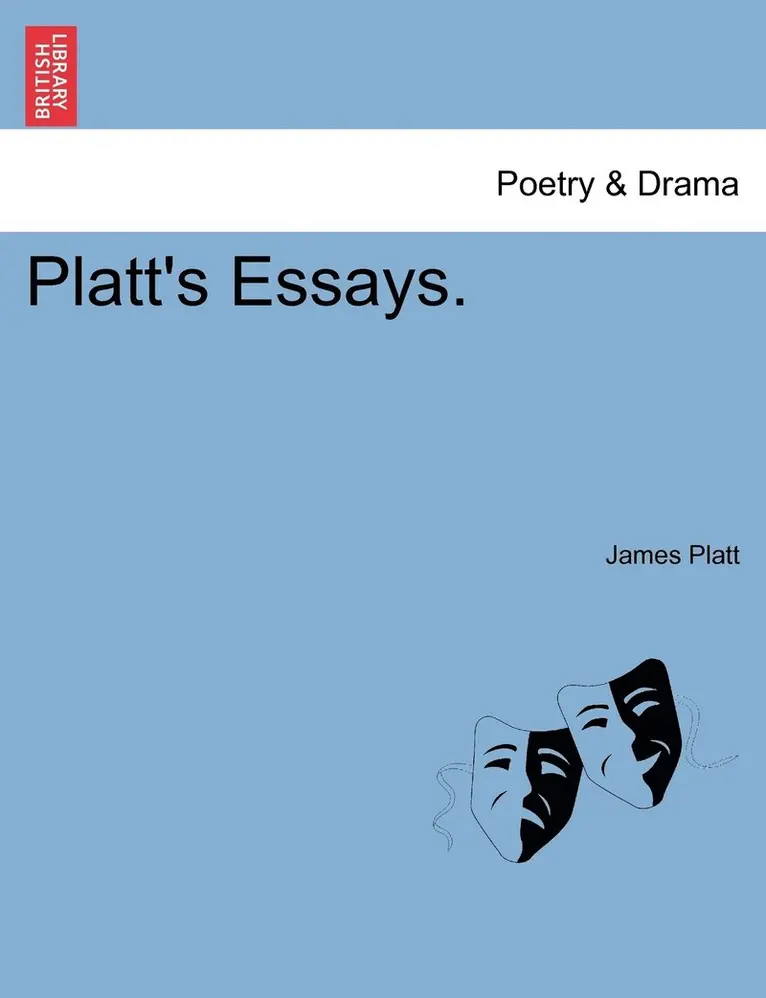 James Platt - Platt's Essays., Häftad. Tillgänglighet: Lägg i varukorg