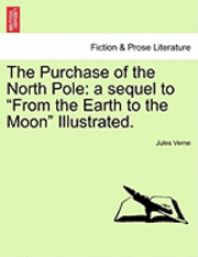 Jules Verne - Purchase of the North Pole, Häftad