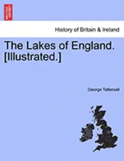 George Tattersall - Lakes of England. [Illustrated.], Häftad. Tillgänglighet: Lägg i varukorg