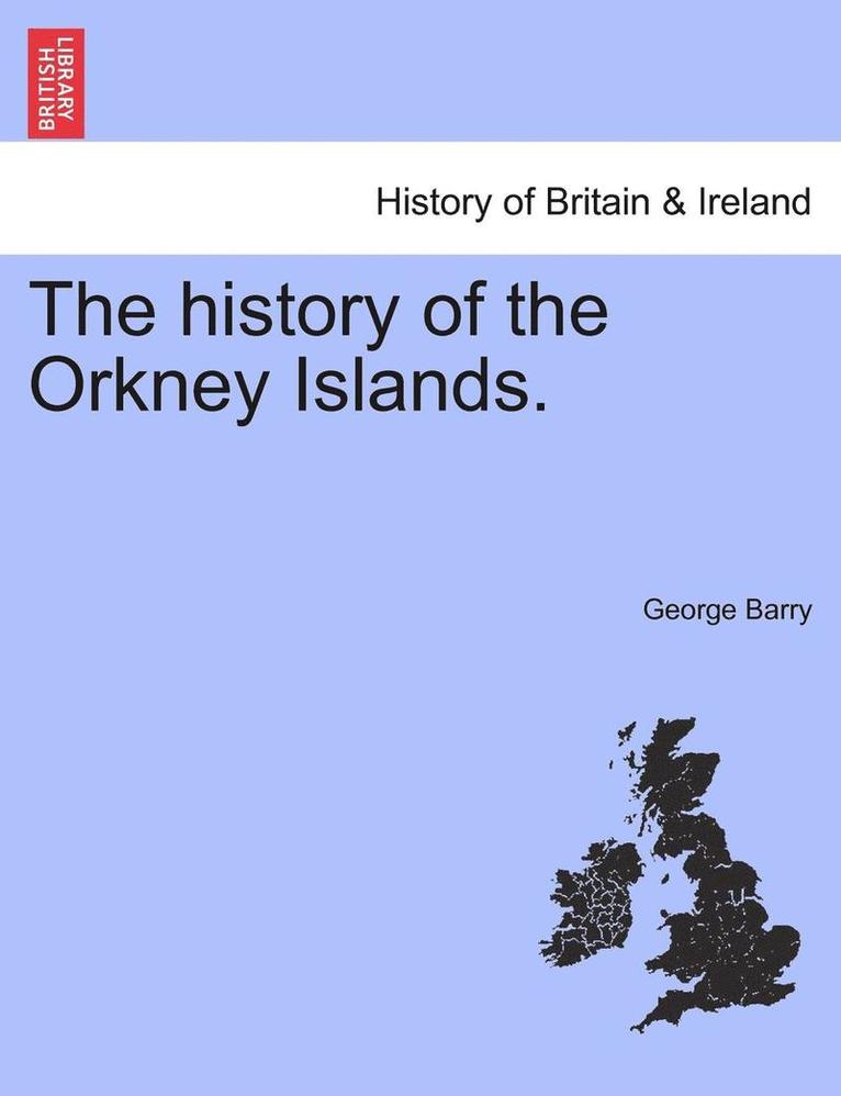 George Barry - history of the Orkney Islands., Häftad