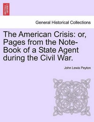 John Lewis Peyton - American Crisis, Häftad. Tillgänglighet: Lägg i varukorg