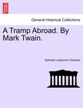 Tramp Abroad. By Mark Twain.