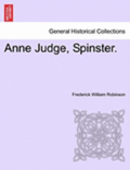 Anne Judge, Spinster.