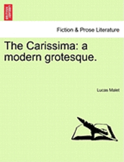 The Carissima: A Modern Grotesque.