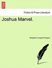 B. L. Farjeon, Benjamin Leopold Farjeon - Joshua Marvel., Häftad