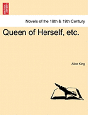 Alice King - Queen of Herself, Etc., Häftad. Tillgänglighet: Lägg i varukorg