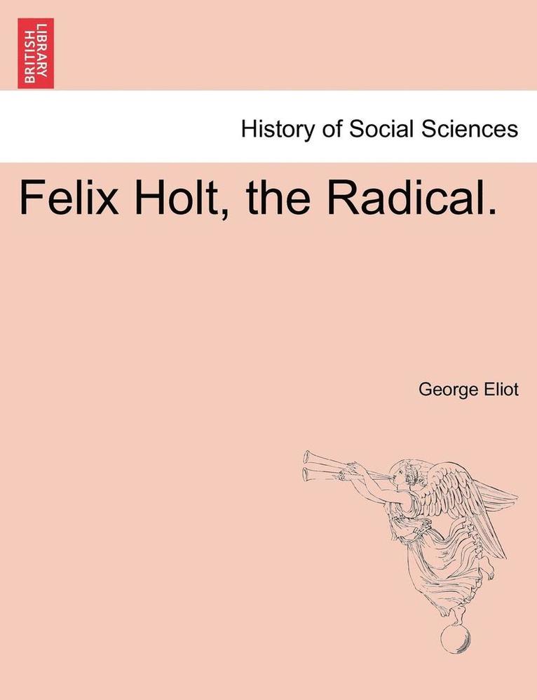 George Eliot - Felix Holt, the Radical., Häftad