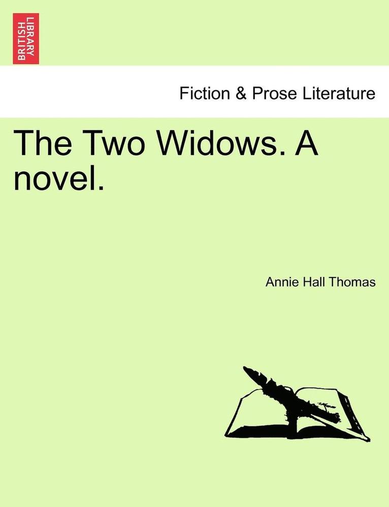 Annie Hall Thomas - Two Widows. a Novel., Häftad