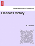 Eleanor's Victory. Vol. II.