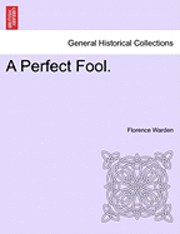Florence Warden - Perfect Fool., Häftad