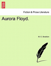 Mary Elizabeth Braddon - Aurora Floyd, Häftad