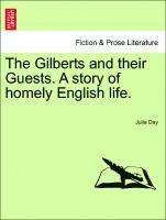 Julia Day - The Gilberts and Their Guests. a Story of Homely English Life., Häftad. Tillgänglighet: Lägg i varukorg