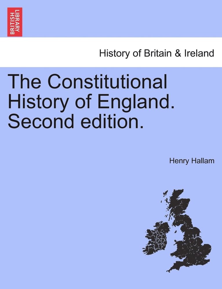 Constitutional History of England. Second edition.