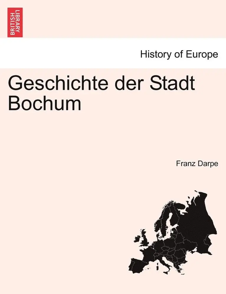 Franz Darpe - Geschichte Der Stadt Bochum, Häftad. Tillgänglighet: Lägg i varukorg