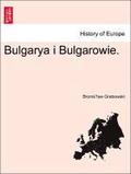 Bulgarya I Bulgarowie.