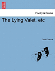Lying Valet, Etc