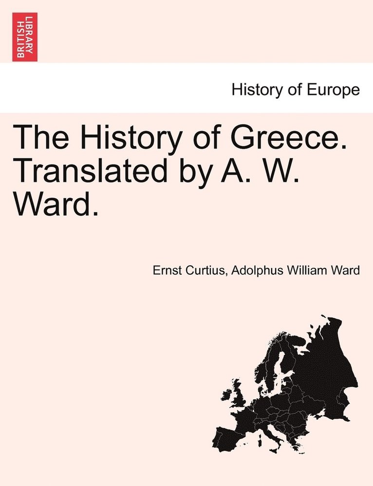 History of Greece. Translated by A. W. Ward.