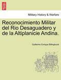 Reconocimiento Militar del Rio Desaguadero y de la Altiplanicie Andina.