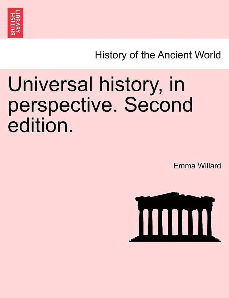 Emma Willard - Universal history, in perspective. Second edition., Häftad. Tillgänglighet: Lägg i varukorg