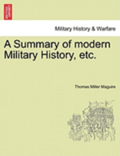 Summary of Modern Military History, Etc.