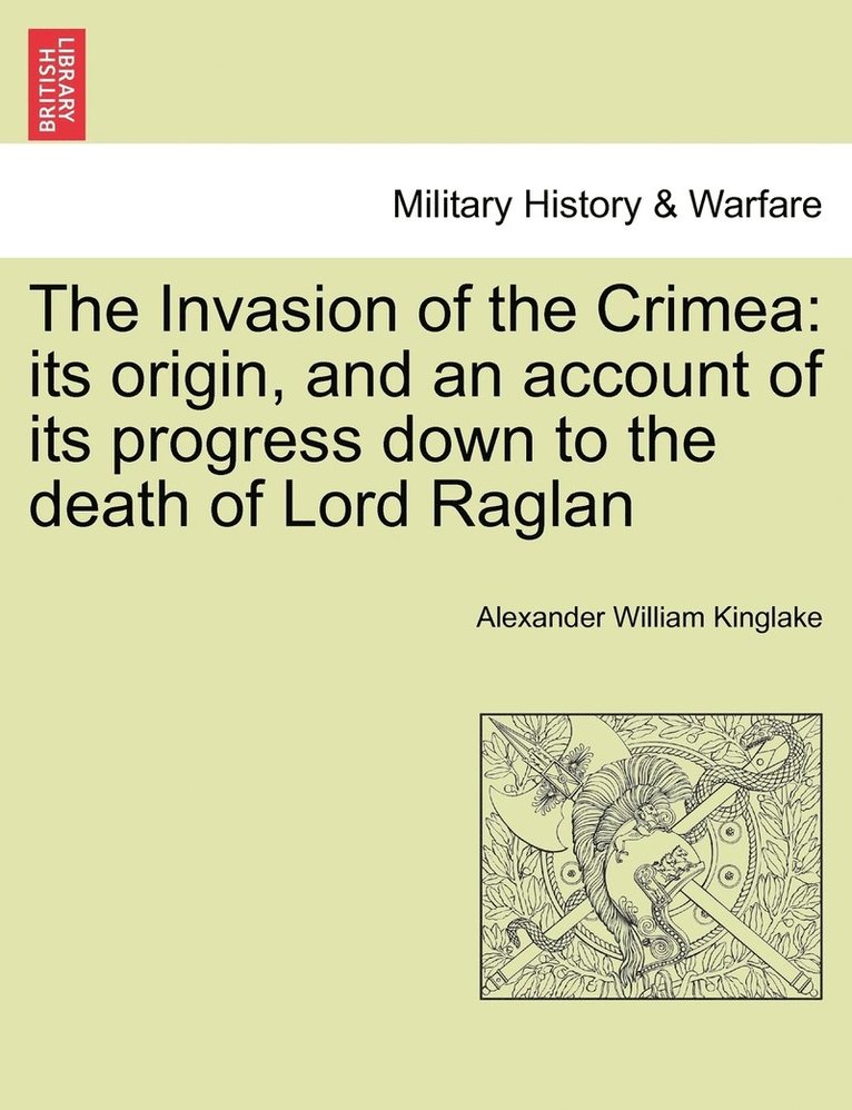 Alexander William Kinglake - Invasion of the Crimea, Häftad