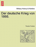 Der Deutsche Krieg Von 1866. Zweiter Band