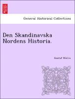 Den Skandinavska Nordens Historia.