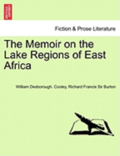 The Memoir on the Lake Regions of East Africa