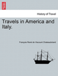 Travels in America and Italy.