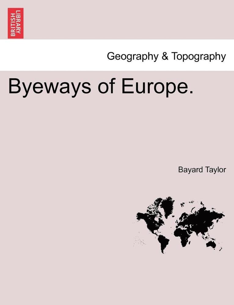 Byeways of Europe.