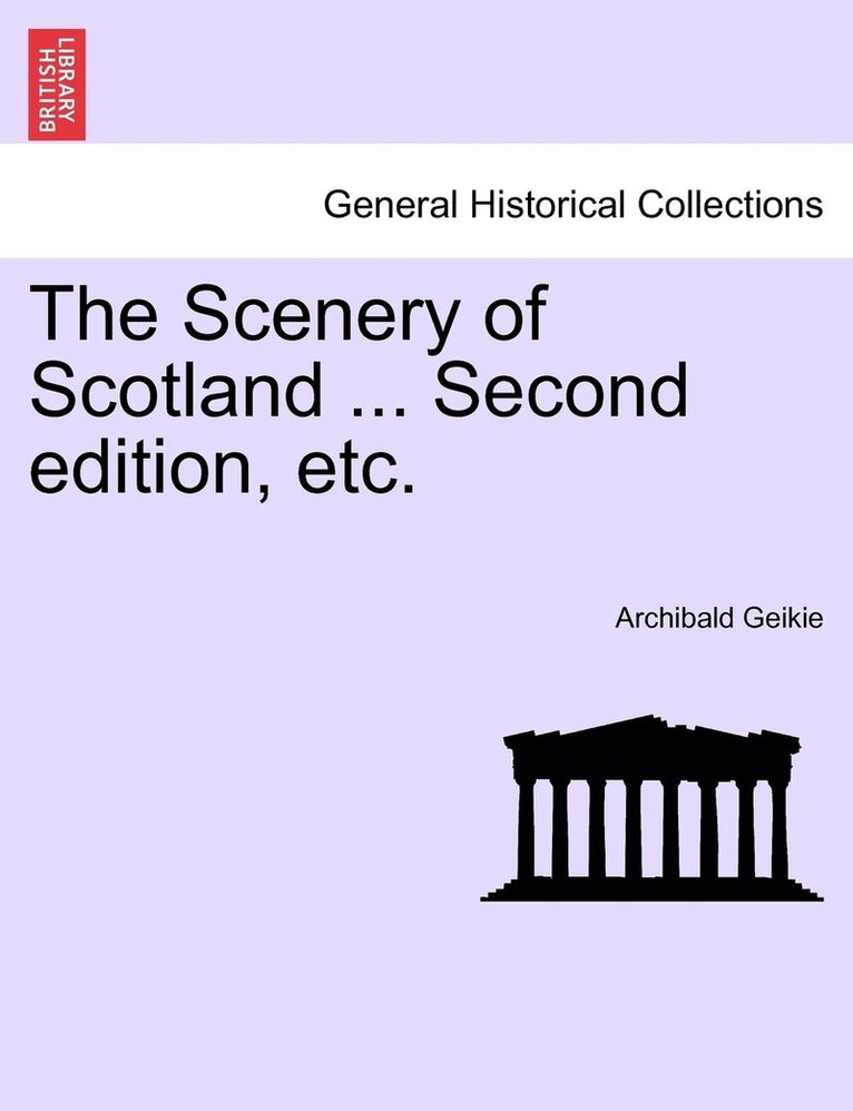 Scenery of Scotland ... Second edition, etc.
