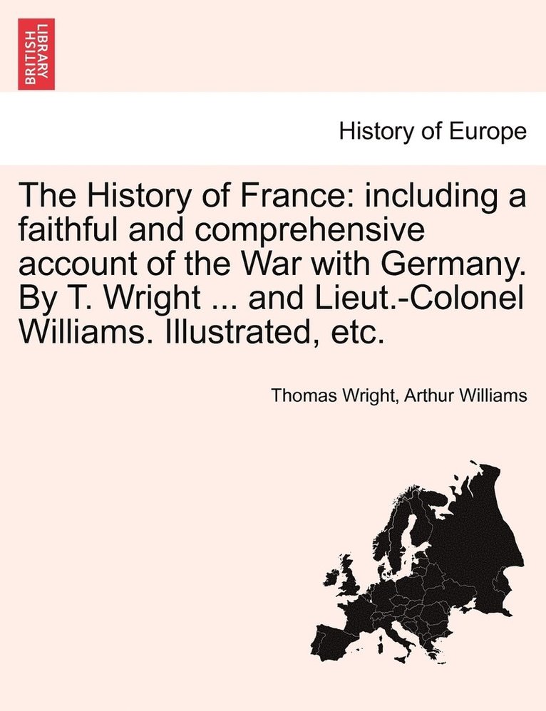 Thomas Wright, Arthur Williams - History of France, Häftad