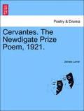 Cervantes. the Newdigate Prize Poem, 1921.
