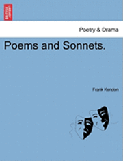 Frank Kendon - Poems and Sonnets., Häftad. Tillgänglighet: Lägg i varukorg