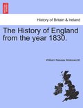 The History of England from the year 1830.
