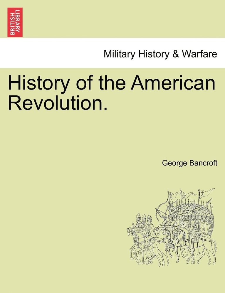 History of the American Revolution.