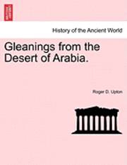 Roger D. Upton - Gleanings from the Desert of Arabia., Häftad