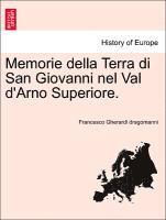 Francesco Gherardi Dragomanni - Memorie Della Terra Di San Giovanni Nel Val D'Arno Superiore., Häftad. Tillgänglighet: Lägg i varukorg