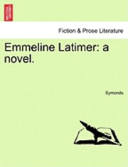 Symonds - Emmeline Latimer, Häftad. Tillgänglighet: Lägg i varukorg