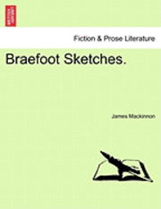 James MacKinnon - Braefoot Sketches., Häftad