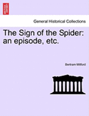 The Sign of the Spider: An Episode, Etc.