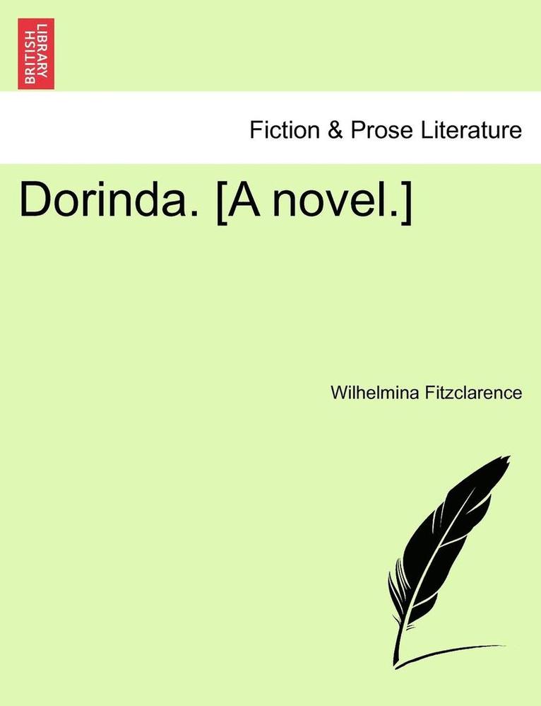 Wilhelmina Fitzclarence - Dorinda. [A Novel.] Vol III, Häftad