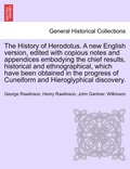 The History of Herodotus. A new English version, edited with copious notes and appendices embodying the chief results, historical and ethnographical. Vol. II, New Edition