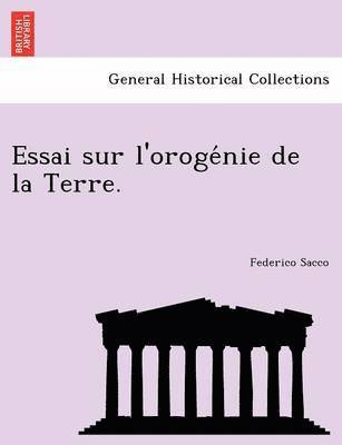 Federico Sacco - Essai Sur L'Oroge Nie de La Terre., Häftad. Tillgänglighet: Lägg i varukorg
